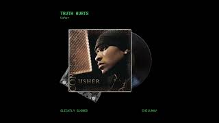 Usher  Truth Hurts Slightly Slowed [upl. by Sarene]