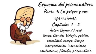 Esquema del psicoanálisis Primera parte La psique y sus operaciones Capítulos 1  5 23215 [upl. by Cromwell]