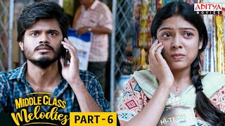 Middle Class Melodies Movie Part 6  Hindi Dubbed Movie  Anand Deverakonda  Varsha Bollamma [upl. by Nashner]