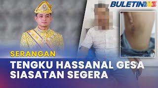 SERANGAN  Istana Pahang Pandang Serius Insiden Serangan Babit Kerabat Pahang [upl. by Odele]