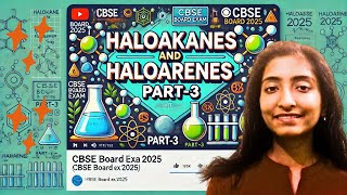 HALOALKANES amp HALOARENES PART2  CHEMISTRY CLASS 12 BOARD EXAM 2025 [upl. by Hedges]