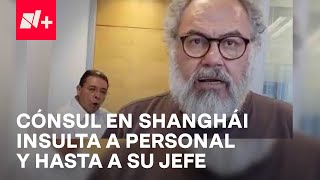 Escándalo diplomático por discusión en Consulado de México en Shanghái  En Punto [upl. by Etteuqaj]