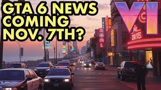 GTA 6 news coming today November 7th [upl. by Elletse641]