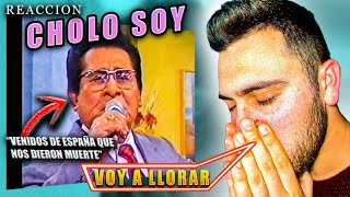 HE LLORADO 😭 CHOLO SOY ESPAÑOL REACCIONA 🇵🇪 [upl. by Budd]