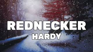 HARDY  REDNECKER LYRICS [upl. by Elliott]