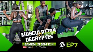 LA MUSCULATION DÉCRYPTÉE  Saison 1  Épisode 7  avec le Duo AminaCheikh [upl. by Limbert]