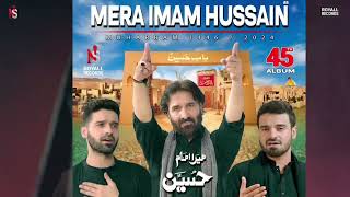 Mera Imam Husain Nadeem Sarwar ka new Noha statusviral husain [upl. by Boucher]