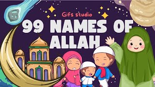 99 NAMES OF ALLAH FOR KIDS  WITHOUT MUSIC  NASHEED  ASMA UL HUSNA [upl. by Lester]