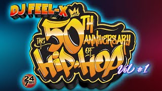 DJ FEEL X  50th Anniversary of Hip Hop Vol1 💯🔥 Classic Old School DJ Mix 🎧 [upl. by Santiago]