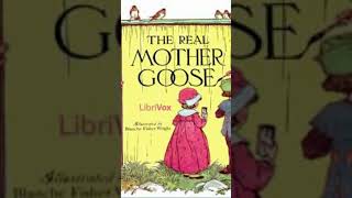 The Real Mother Goose  SHORTZ  Librivox Audiobook Library ROBIN AND RICHARD [upl. by Anirav]