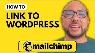 How to Link Mailchimp to Your WordPress Website [upl. by Uon]