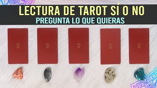 TAROT SÍ O NO  Pregunta lo que quieras en esta LECTURA DE CARTAS [upl. by Ettenot]