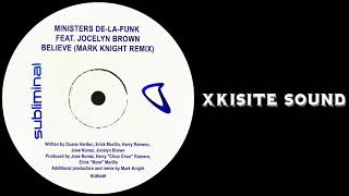 Ministers De La Funk Jocelyn Brown  Believe feat Jocelyn Brown Mark Knight Extended Remix [upl. by Stucker]