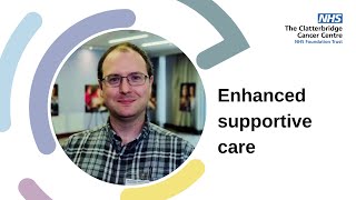 Enhanced supportive care at The Clatterbridge Cancer Centre [upl. by Niarda]