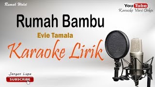 Rumah Bambu  Cover By Karaoke Versi Orkes [upl. by Nilok]