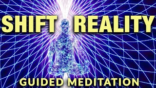 SHIFT Your Reality Guided Meditation ★ Reality Shifting Meditation to Your Desired Life [upl. by Pierrette]