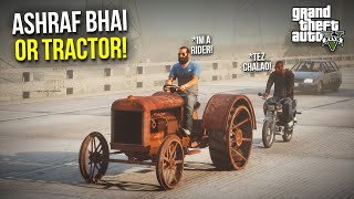 ASHRAF BHAI NE UTHAYA TRACTOR FOR WORKSHOP  GTA 5 MODS PAKISTAN [upl. by Tebasile]