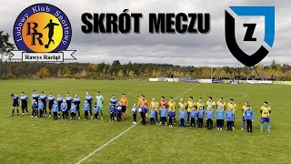 Rawys Raciąż 0  8 Zawisza Bydgoszcz  SKRÓT MECZU [upl. by Odranreb]