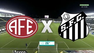 Ferroviária 0x2 Santos AO VIVO  Copinha 2022  09012022 [upl. by Tlihcox]