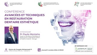 CONFÉRENCE AVANCÉES ET TECHNIQUES EN RESTAURATION DENTAIRE ESTHÉTIQUE [upl. by Cleasta]