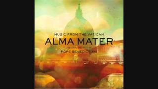 8 Magistra Nostra  Alma Mater Music From The Vatican [upl. by Parrie]