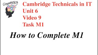 Cambridge Technicals Level 3 IT Unit 6  Video 9  M1 Instructions [upl. by Thessa]