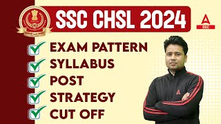 SSC CHSL 2024  SSC CHSL Syllabus Exam Pattern Eligibility Previous Year Cut Off Full Details [upl. by Charil]