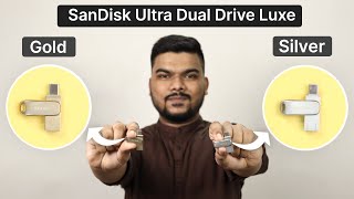 SanDisk Ultra Dual Drive Luxe Gold vs Silver Pen Drive Which is Better [upl. by Atnoved]