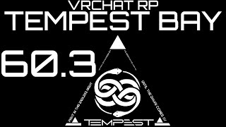 ★VRChat RP  Tempest Bay  Part 603★ [upl. by Ilahsiav]