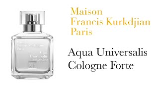 Обзор Аромата  Maison Francis Kurkdjian Aqua Universalis Cologne Forte [upl. by Geordie]