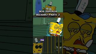 Bob esponja o filme  para maiores 4 [upl. by Suedaht]