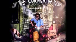 ON THE CORNER RIDDIM MIX [upl. by Rab]