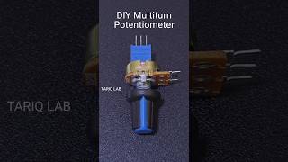 Homemade Multiturn Potentiometer [upl. by Landrum]