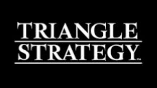 Triangle Strategy  3 [upl. by Stryker580]