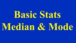 Basic Stats Median amp Mode [upl. by Rocky]