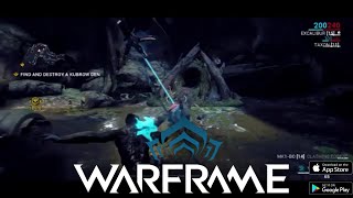 Warframe Mobile  Howl of the Kubrow  Acquire a Kubrow Egg  Find and Destroy a Kubrow Den [upl. by Sedrul]