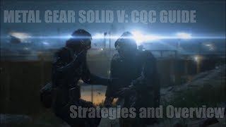 Metal Gear Solid V CQC Guide  Strategies and Overview [upl. by Stav694]