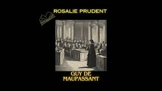 Livre audioRosalie PrudentGuy de Maupassant [upl. by Ardnwahs70]