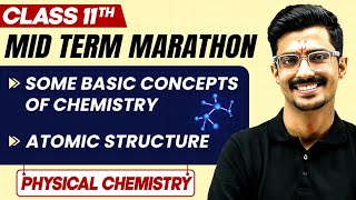 Complete CBSE Physical Chemistry  Class 11th  MID Term in One Shot  Marathon Series 🔥 [upl. by Retxed111]