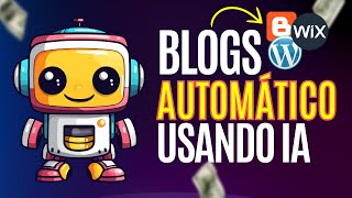 Automatize Seu Blog no Blogger e WordPress Artigo de forma automática [upl. by Ayekram]