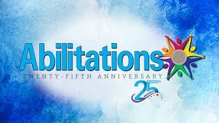 ABILITATIONS 25th Anniversary [upl. by Lehrer]