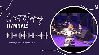 GREAT AMPONG  full worship songs Hymns melody volume 1 [upl. by Ennovehs441]