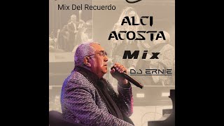 Alci Acosta Mix DJ Ernie 213 [upl. by Sikata]