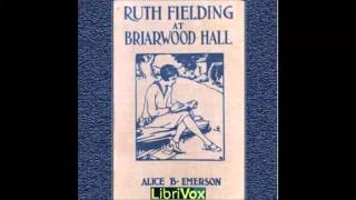 Ruth Fielding at Briarwood Hall FULL Audiobook [upl. by Roderigo550]