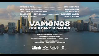 VAMONOS  Stayleave x daliko505 Video Oficial [upl. by Tiphany]