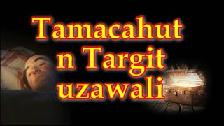 Tamacahut  Targit n u zawali [upl. by Esteban]