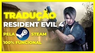 RESIDENT EVIL 4 ULTIMATE HD EDITION Como Traduzir pela STEAM [upl. by Clardy947]