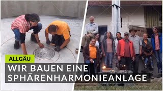 Endlich ist es soweit Bau einer Sphärenharmonieanlage SHA im Allgäu Wir beginnen😍 [upl. by Priebe]