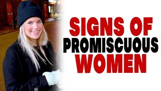 What do you think are the signs of promiscuous women [upl. by Barabas]