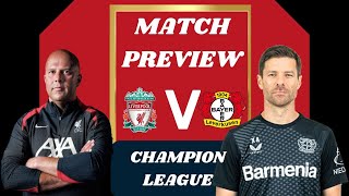 LIVERPOOL VS BAYER LEVERKUSEN CHAMPION LEAGUE MATCH PREVIEW [upl. by Beaver]